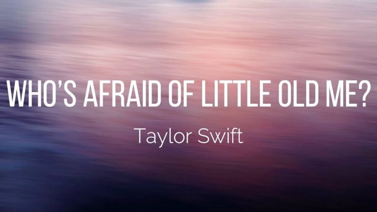 Read more about the article Who’s Afraid of Little Old Me? Lyrics – Taylor Swift