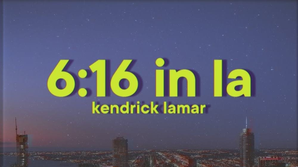 616 In LA Lyrics Kendrick Lamar