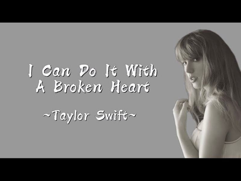 I Can Do It With A Broken Heart Lyrics