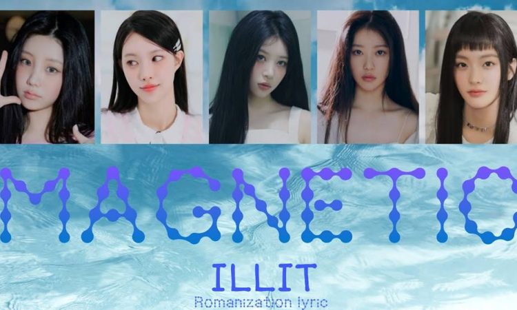 ILLIT - Magnetic (Romanized) Lyrics