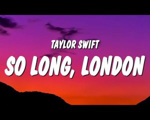 So Long, London Lyrics