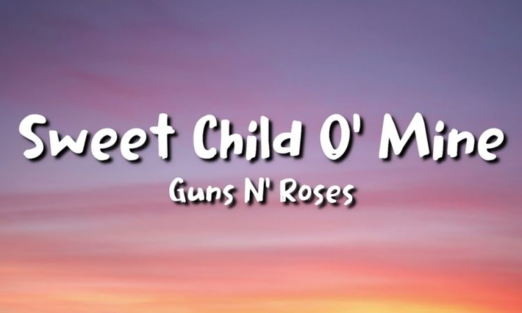 Sweet Child O’ Mine Lyrics