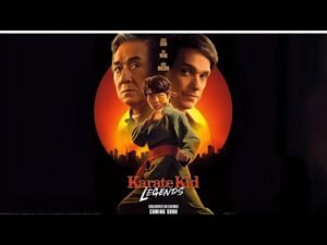 "Karate Kid: Legends" – A New Chapter in the Karate Kid Legacy