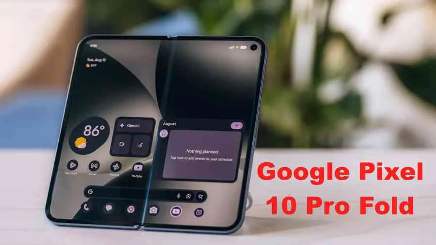 Google Pixel 10 Pro Fold: Foldable with next-gen AI