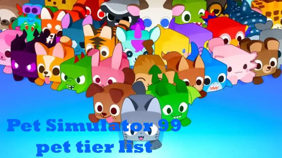 Pet Simulator 99 Tier List Of September 2025: Best Pets Ranked