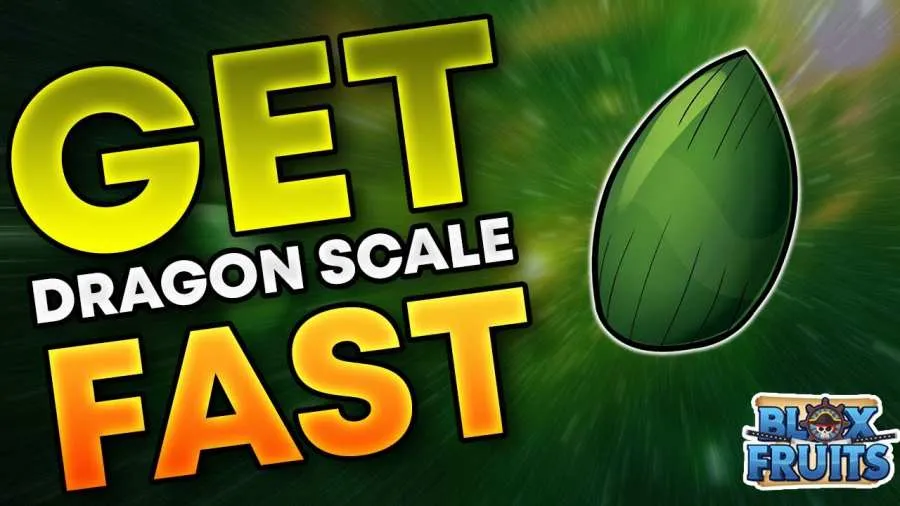 Dragon Scales in Blox Fruits: Where to Find Them and How to Get Them Fast