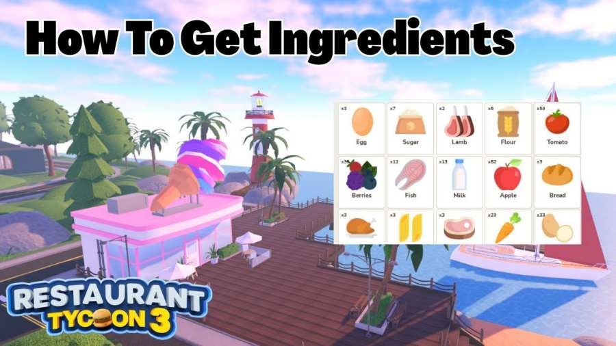 How to Get Ingredients in Restaurant Tycoon 3