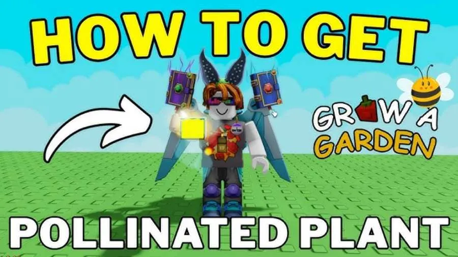 How to Get Pollinated Plants in Roblox Grow a Garden