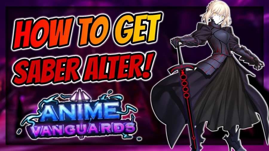 How to Get Saber Alter (Salter) in Anime Vanguards