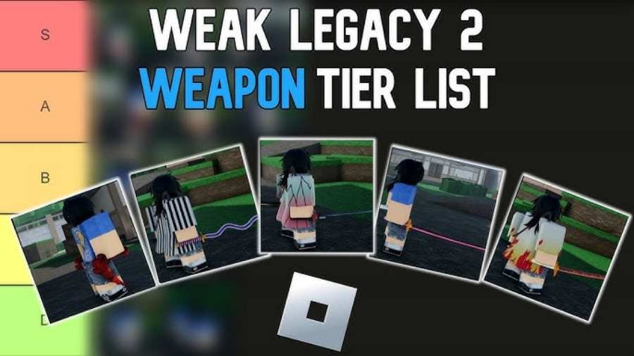 Weak Legacy 2 New Weapon Tier List & Katana Supremacy