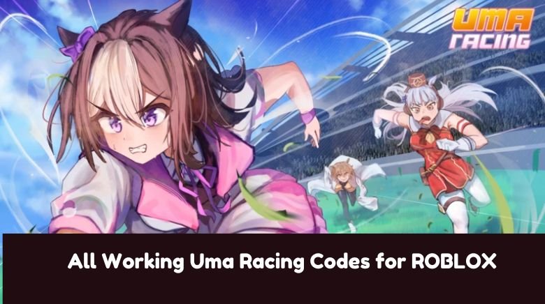 UMA Racing January 2026 Codes: Free Cash, Update 1.1 Fixes, and the New Racing Meta