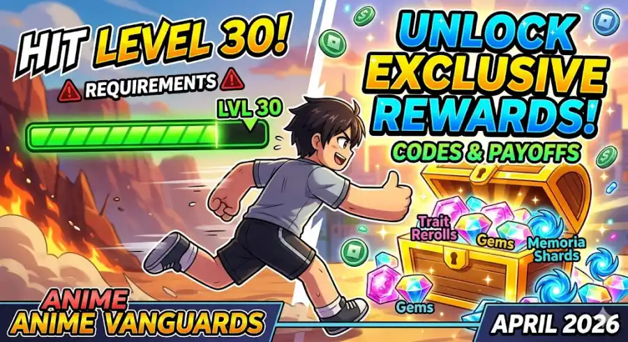 How to Hit Level 30 Quickly in Anime Vanguards and Unlock Secret Rewards