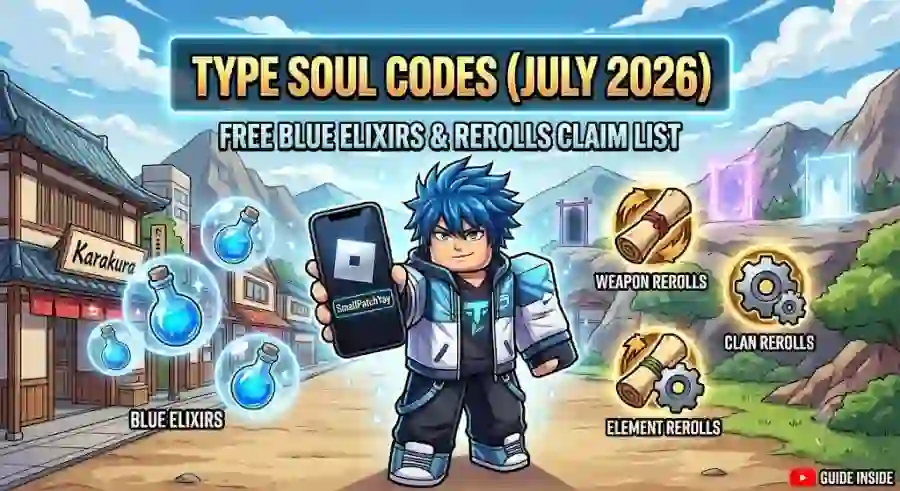 Type Soul Codes July 2026 All Active Free Blue Elixirs, Rerolls and Rewards Claim List