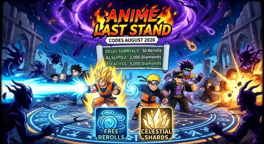 Anime Last Stand Codes August 2026 Free Rerolls, Celestial Shards and Exclusive Rewards