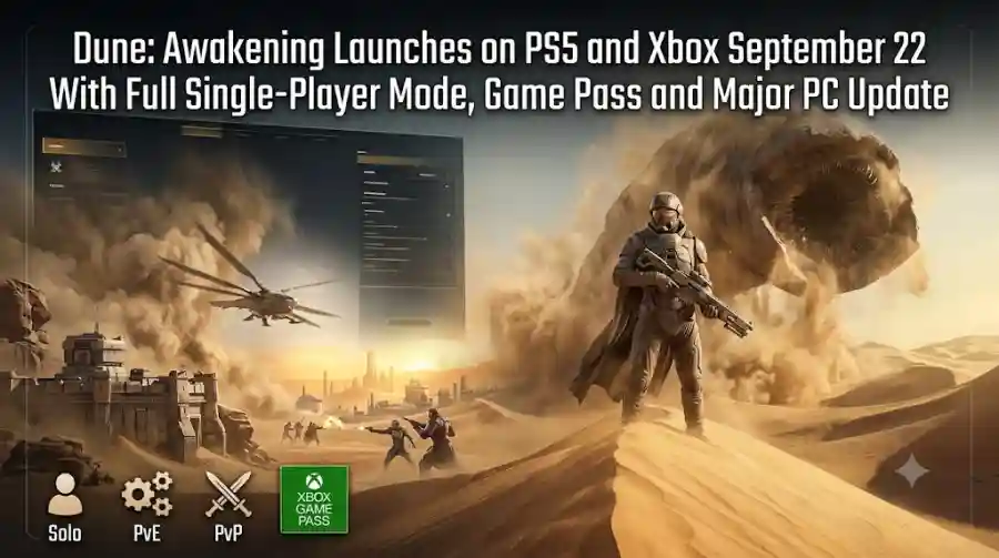 Dune Awakening Launches on PS5 and Xbox September 22 With Full Single-Player Mode, Game Pass and Major PC Update